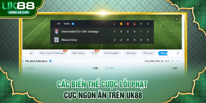 Các biến thể cược lỗi phạt cực ngon ăn trên UK88