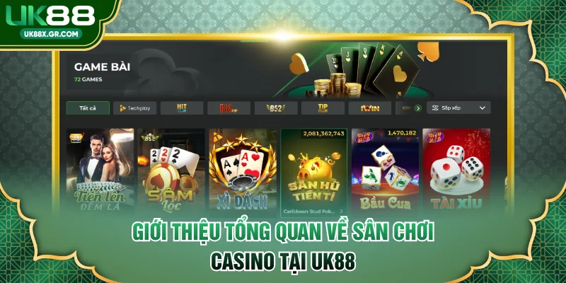Giới thiệu tổng quan về sân chơi Casino tại UK88